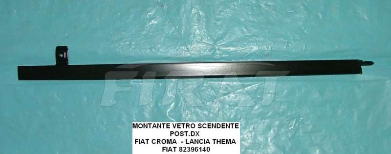 MONTANTE VETRO SCENDENTE FIAT CROMA-THEMA POST.DX